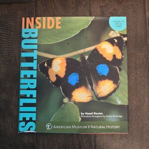 Inside Butterflies by Melisa Beveridge American Museum of Natural History